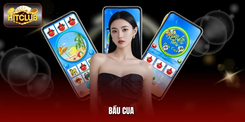 Bầu Cua Hitclub - Dễ Chơi Nhưng Không Phải Ai Cũng Thắng