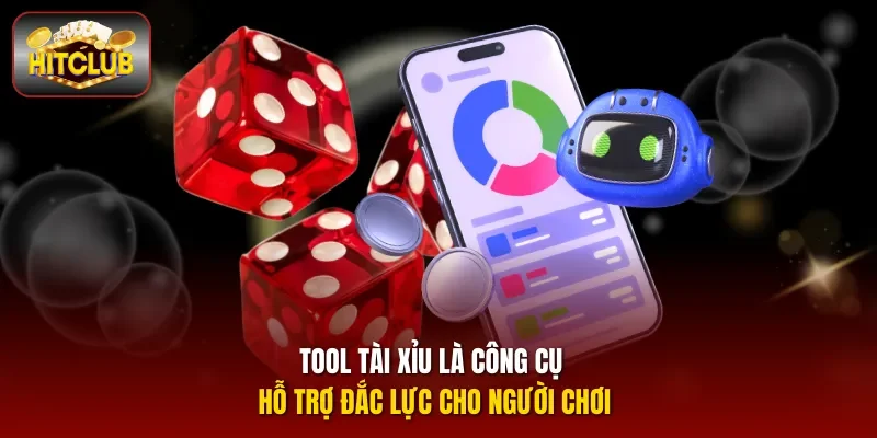 Tool Tài xỉu là công cụ hỗ trợ đắc lực cho người chơi